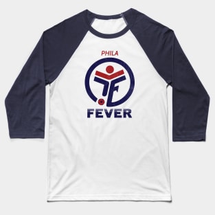 Defunct Philadelphia Fever Soccer Baseball T-Shirt